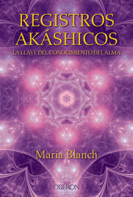 REGISTROS AK�SHICOS. LA LLAVE DEL CONOCIMIENTO DEL ALMA