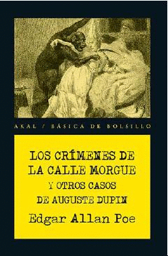 LOS CR�MENES DE LA CALLE MORGUE Y OTROS CASOS DE AUGUSTE DUPIN