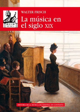 LA M�SICA EN EL SIGLO XIX (IMPORTADO ESPA�A)