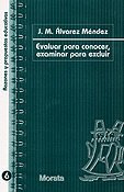 EVALUAR PARA CONOCER, EXAMINAR PARA EXCLUIR