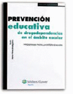 PREVENCI�N EDUCATIVA DE DROGODEPENDENCIAS EN EL �MBITO ESCOLAR