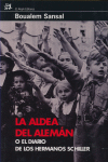 LA ALDEA DEL ALEM�N O EL DIARIO DE LOS HERMANOS SCHILLER