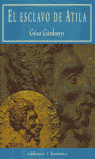 EL ESCLAVO DE ATILA