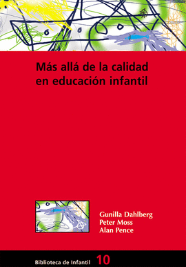 M�S ALL� DE LA CALIDAD EN EDUCACI�N INFANTIL