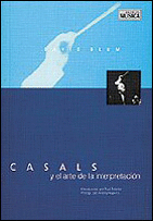 CASALS Y EL ARTE DE LA INTERPRETACI�N (IMPORTADO ESPA�A)
