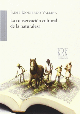 LA CONSERVACI�N CULTURAL DE LA NATURALEZA