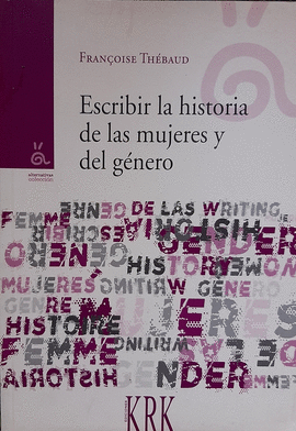 ESCRIBIR LA HISTORIA DE LAS MUJERES  (IMPORTADO ESPAA)