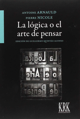LA L�GICA O EL ARTE DE PENSAR