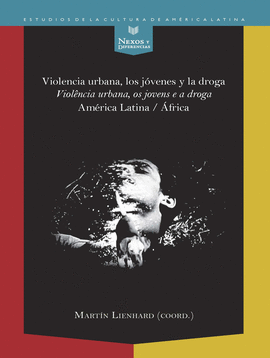 VIOLENCIA URBANA, LOS J�VENES Y LA DROGA / VIOL�NCIA URBANA, OS JOVENS E A DROGA