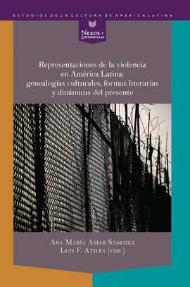 REPRESENTACIONES DE LA VIOLENCIA EN AM�RICA LATINA: GENEALOG�AS CULTURALES, FORM