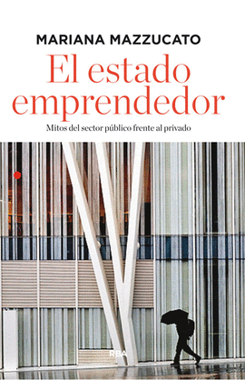 EL ESTADO EMPRENDEDOR