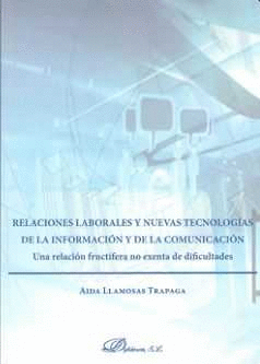 RELACIONES LABORALES Y NUEVAS TECNOLOG�AS DE LA INFORMACI�N Y DE LA COMUNICACI�N