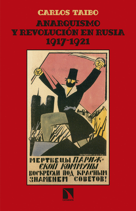 ANARQUISMO Y REVOLUCI�N EN RUSIA (1917-1921)