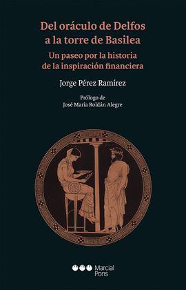 DEL OR�CULO DE DELFOS A LA TORRE DE BASILEA