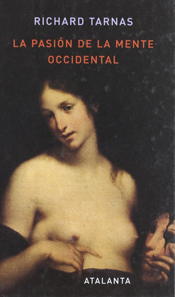 LA PASI�N DE LA MENTE OCCIDENTAL