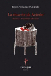 LA MUERTE DE ACTE�N
