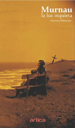 MURNAU, LA LUZ INQUIETA