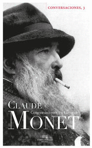 CONVERSACIONES CON CLAUDE MONET