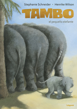 TAMBO, EL PEQUE�O ELEFANTE