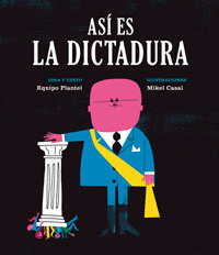 AS� ES LA DICTADURA