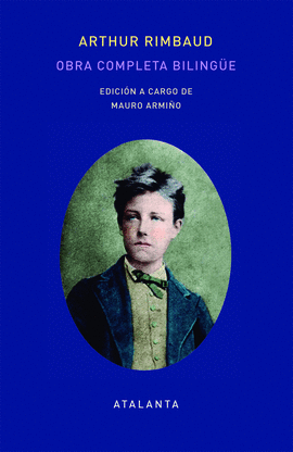 OBRA COMPLETA DE ARTHUT RIMBAUD - EDICI�N BILING�E