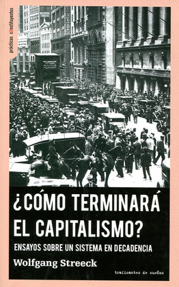 �C�MO TERMINAR� EL CAPITALISMO?
