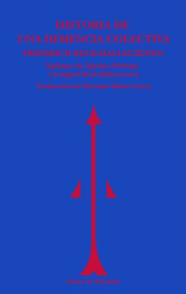 HISTORIA DE UNA DEMENCIA COLECTIVA