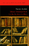 JOHANN SEBASTIAN BACH - LOS DIAS, LAS IDEAS Y LOS LIBROS