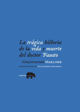 LA TR�GICA HISTORIA DE LA VIDA Y MUERTE DEL DOCTOR FAUSTO