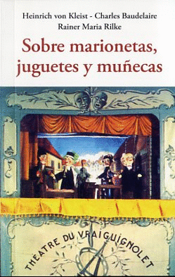 SOBRE MARIONETAS, JUGUETES Y MU�ECAS
