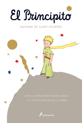 EL PRINCIPITO (CON ILUSTRACIONES DESPLEGABLES Y EL TEXTO NTEGRO DE LA OBRA)