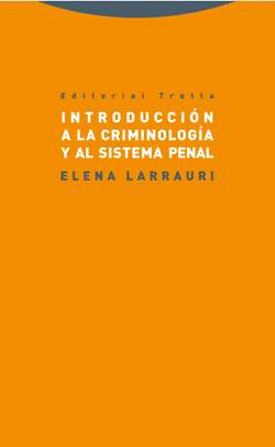 INTRODUCCI�N A LA CRIMINOLOG�A Y AL SISTEMA PENAL