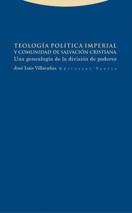 TEOLOG�A POL�TICA IMPERIAL Y COMUNIDAD DE SALVACI�N CRISTIANA