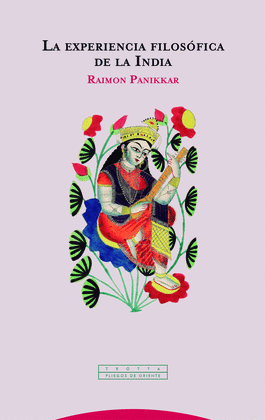 LA EXPERIENCIA FILOS�FICA DE LA INDIA