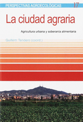 LA CIUDAD AGRARIA