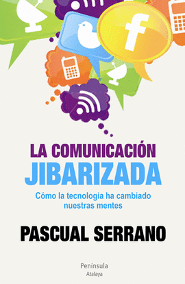 LA COMUNICACI�N JIBARIZADA