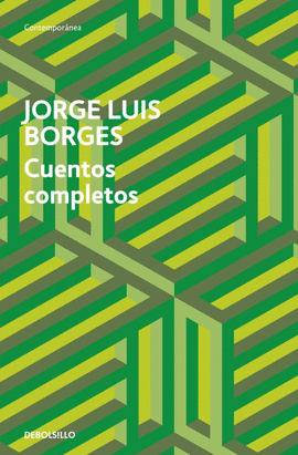 CUENTOS COMPLETOS BORGES