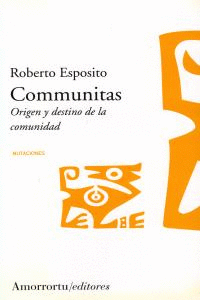 COMMUNITAS ORIGEN Y DESTINO DE LA COMUNIDAD