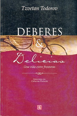DEBERES Y DELICIAS : UNA VIDA ENTRE FRONTERAS : ENTREVISTA CON CATHERINE PORTEVI