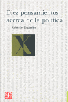 DIEZ PENSAMIENTOS ACERCA DE LA POL�TICA. TRADUCCI�N DE LUCIANO PADILLA L�PEZ.