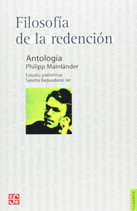 FILOSOF�A DE LA REDENCI�N / PHILIPP MAINL�NDER (COMP.) ; ESTUDIO PRELIMINAR DE S