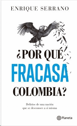 POR QUE FRACASA COLOMBIA