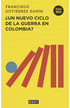 UN NUEVO CICLO DE LA GUERRA EN COLOMBIA
