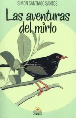 LAS AVENTURAS DEL MIRLO