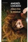 QUE VIVA LA MUSICA