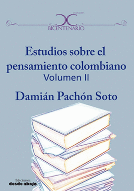 ESTUDIOS SOBRE EL PENSAMIENTO COLOMBIANO II
