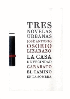 COLECCI�N TRES NOVELAS URBANAS