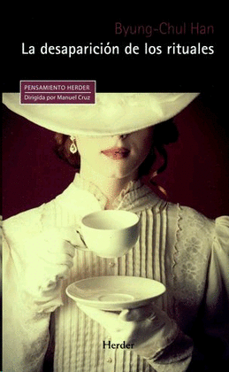 DESAPARICI�N DE LOS RITUALES
