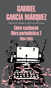 ENTRE CACHACOS OBRA PERIODISTICA 2 1954-1955
