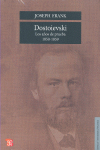 DOSTOIEVSKI : LOS A�OS DE PRUEBA, 1850-1859